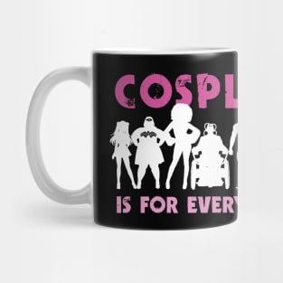 Cosplay is for everybody (for dark backgrounds / pink) Mug